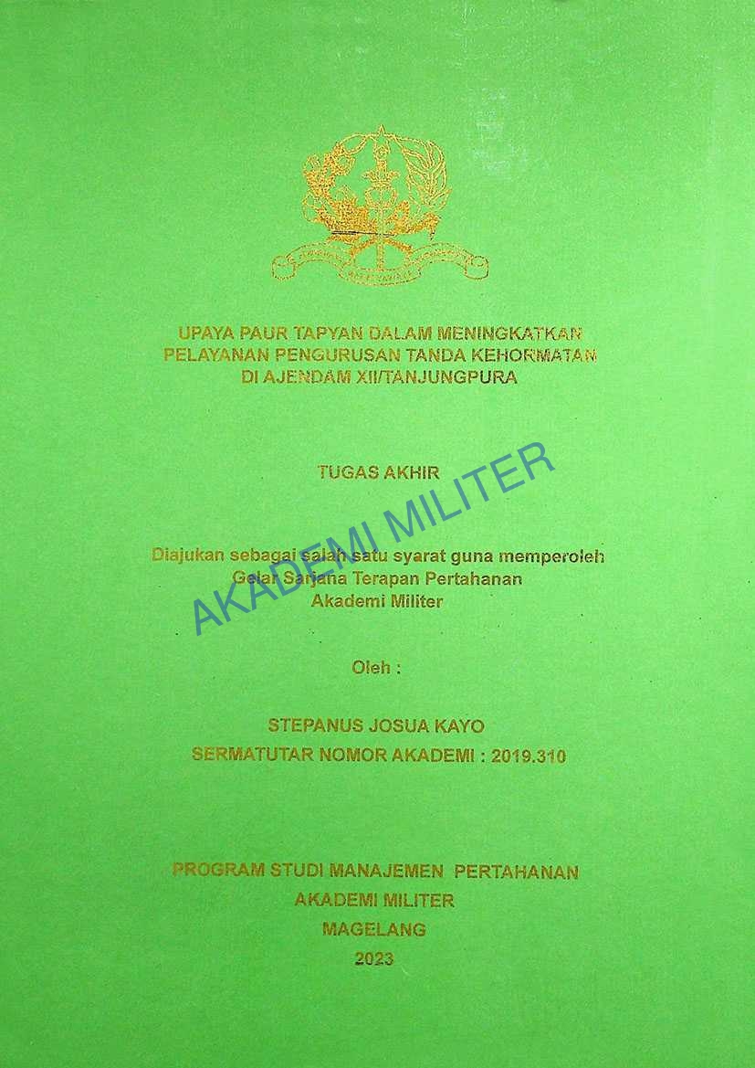 UPAYA PAUR TAPYAN DALAM MENINGKATKAN PELAYANAN PENGURUSAN TANDA KEHORMATAN DI AJENDAM XII/TANJUNGPURA